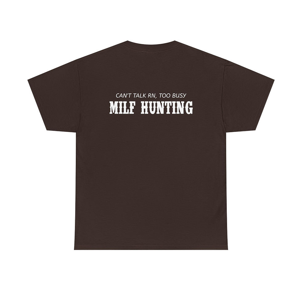 Thumbnail: MILF HUNTING T-SHIRT