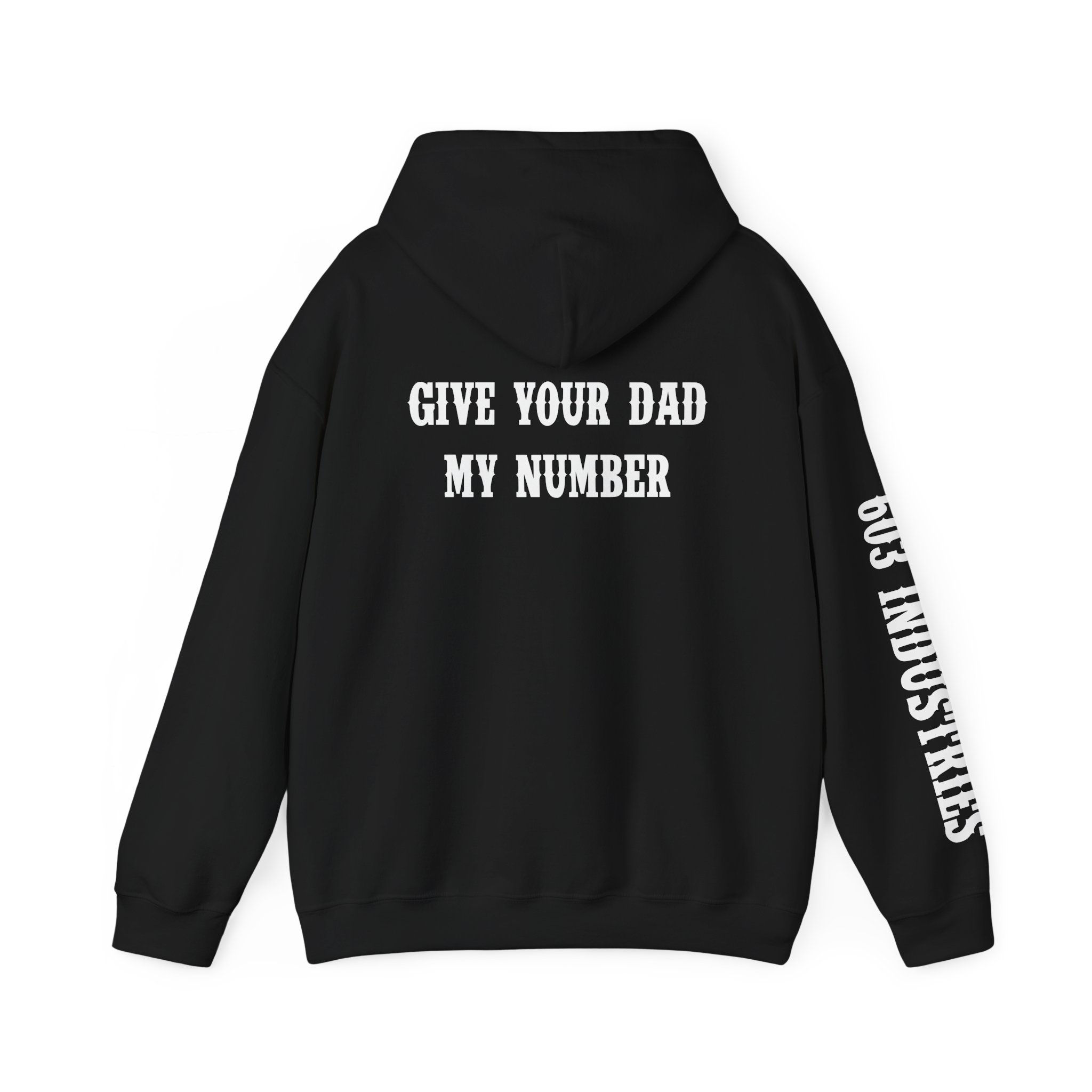 GIVE YOUR DAD MY NUMBER HOODIE