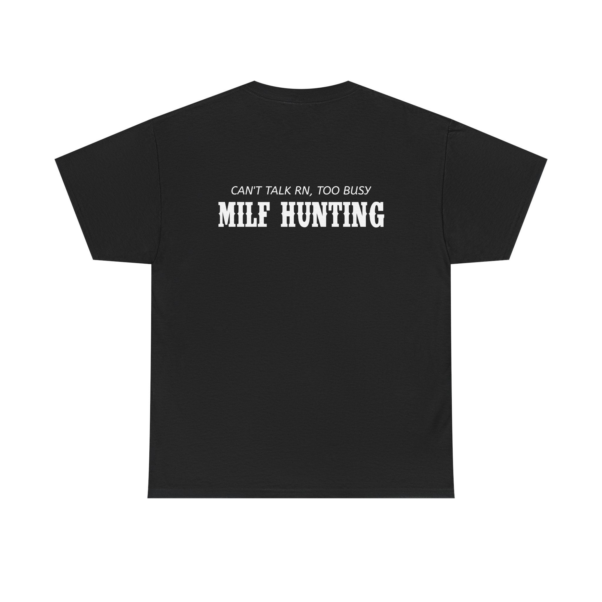 MILF HUNTING T-SHIRT