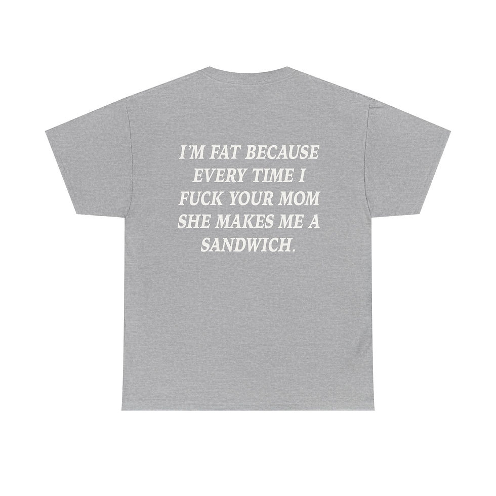 Thumbnail: IM FAT T-SHIRT