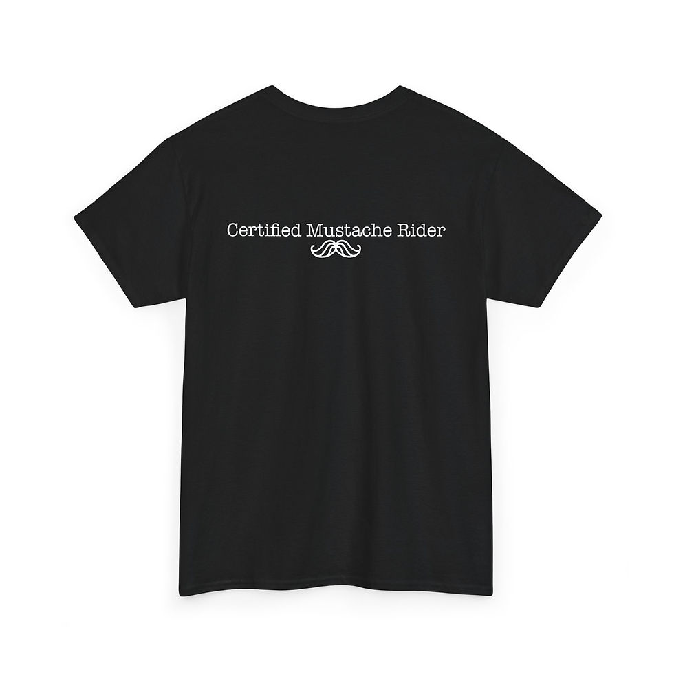 CERTIFIED MUSTACHE RIDER T-SHIRT