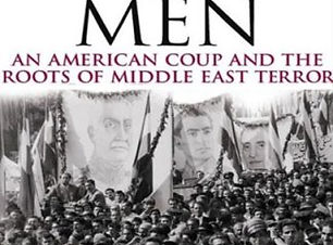 All the Shah's Men: An American Coup and the Roots of Middle East Terror