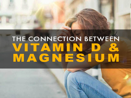 The Vitamin D - Magnesium Connection