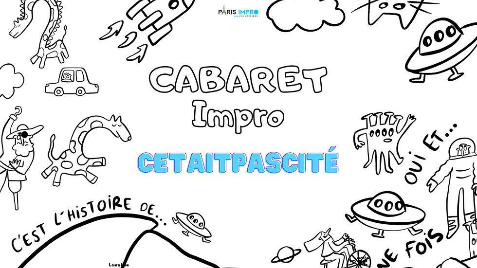 Cabaret de l’équipe CETAITPASCITÉ