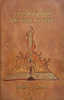 The Sword of the Spirit Christian faith journal for Bible study, reflection and spiritual growth