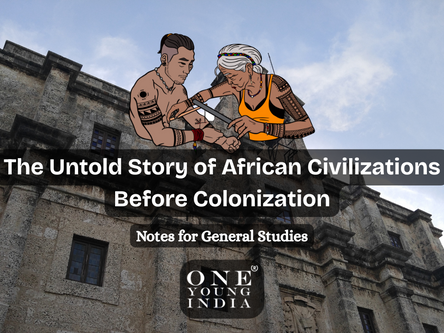 The Untold Story of African Civilizations Before Colonization