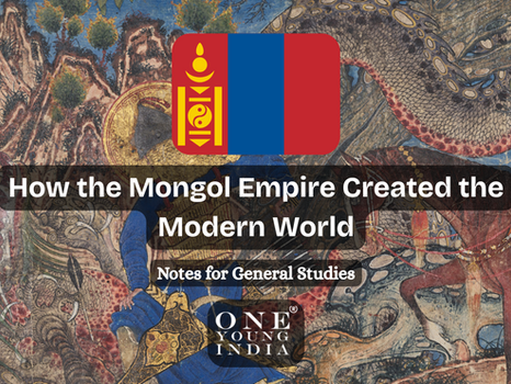 How the Mongol Empire Created the Modern World
