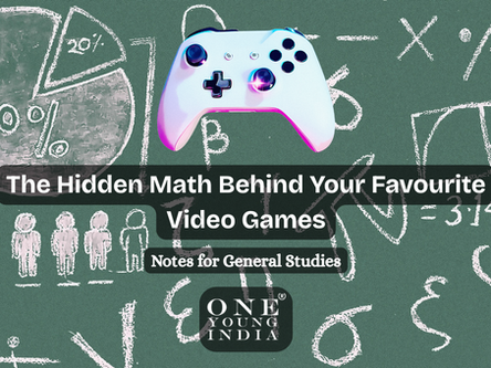 The Hidden Math Behind Your Favourite Video Games