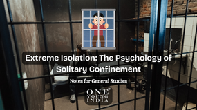 Extreme Isolation: The Psychology of Solitary Confinement
