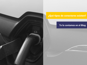 [Movilidad Eléctrica] ¿Qué tipos de conectores existen?