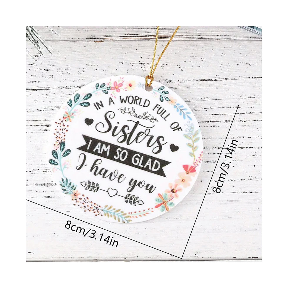 Thumbnail: Sister Acrylic White Ornament, Gift For Sister, Birthday Gift For Sister