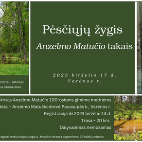 Pėsčiųjų žygis Anzelmo Matučio takais