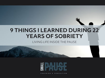 9 Things I Learned During 22 Years of Sobriety