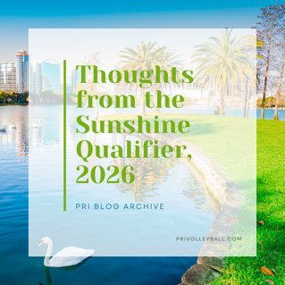 Volleyball Recruiting Thoughts from Sunshine Qualifier, 2026