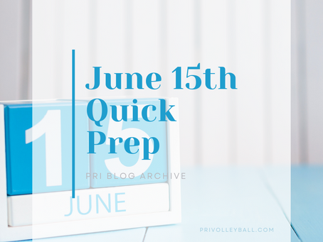 June 15th - Quick Prep