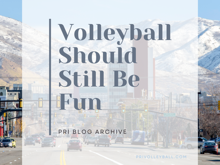 Volleyball Should Still Be Fun