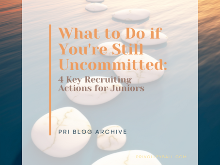 Still Uncommitted? 4 Essential College Volleyball Recruiting Moves for Athletes