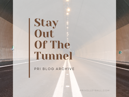 Stay Out of the Tunnel