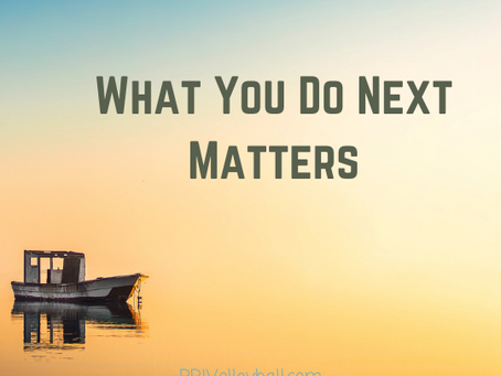 What You Do Next Matters