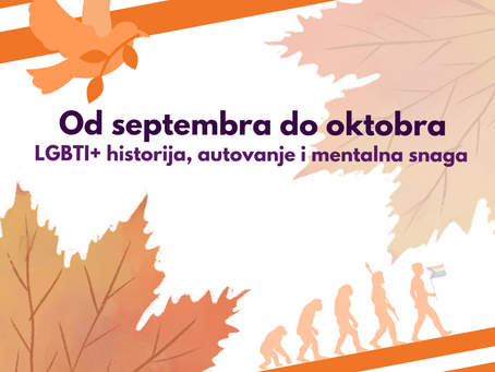 Od septembra do oktobra: LGBTI+ historija, autovanje i mentalna snaga