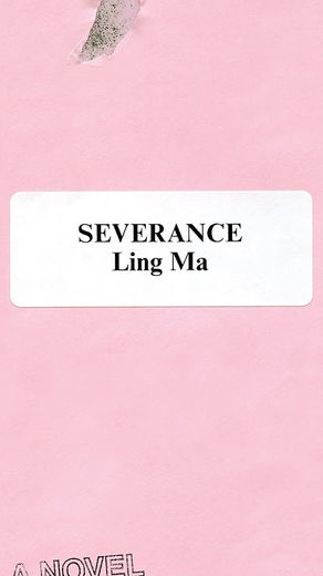 Severance by Ling Ma