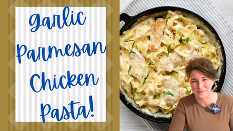 Garlic Parmesan Chicken Pasta