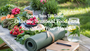 Spring Into Wellness: Embrace Seasonal Foods and Revitalize Your Health This April 2025