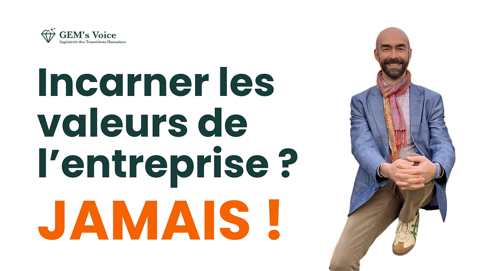 Incarner les valeurs de l'entreprise, jamais !