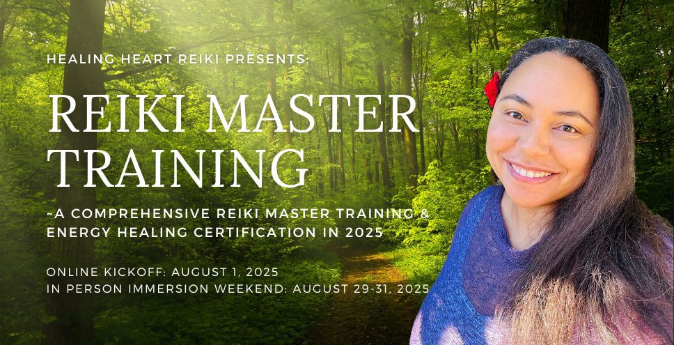 Reiki Master Training 2025 REGISTRATION NOW OPEN