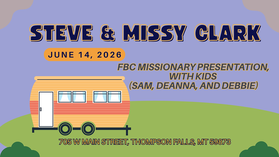 Missionary Presentation, Steve and Missy Clark