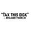Thumbnail: TAX THIS DICK DECAL