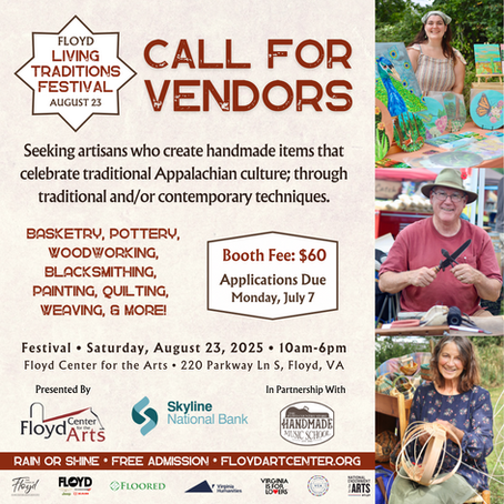 🎉 Vendor Call – Floyd Living Traditions Festival 2025 🎉