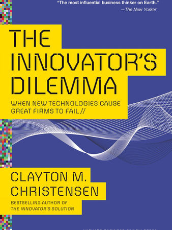 The Innovator's Dilemma: When New Technologies Cause Great Firms to Fail, 1997.
Clayton M. Christensen explores the paradox that even the most successful companies can fail when they’re blindsided by disruptive technologies.