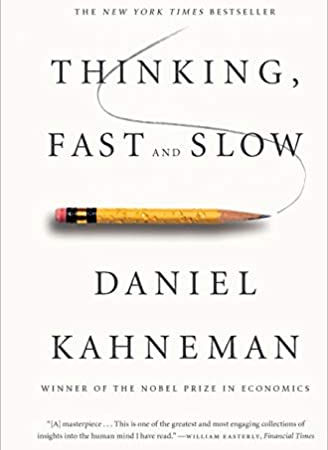 Thinking, Fast and Slow, 2011.