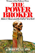 The Power Broker, 1974.
Robert Caro uncovers how Moses, one of the most influential figures in New York City's development, used parks as political tools.