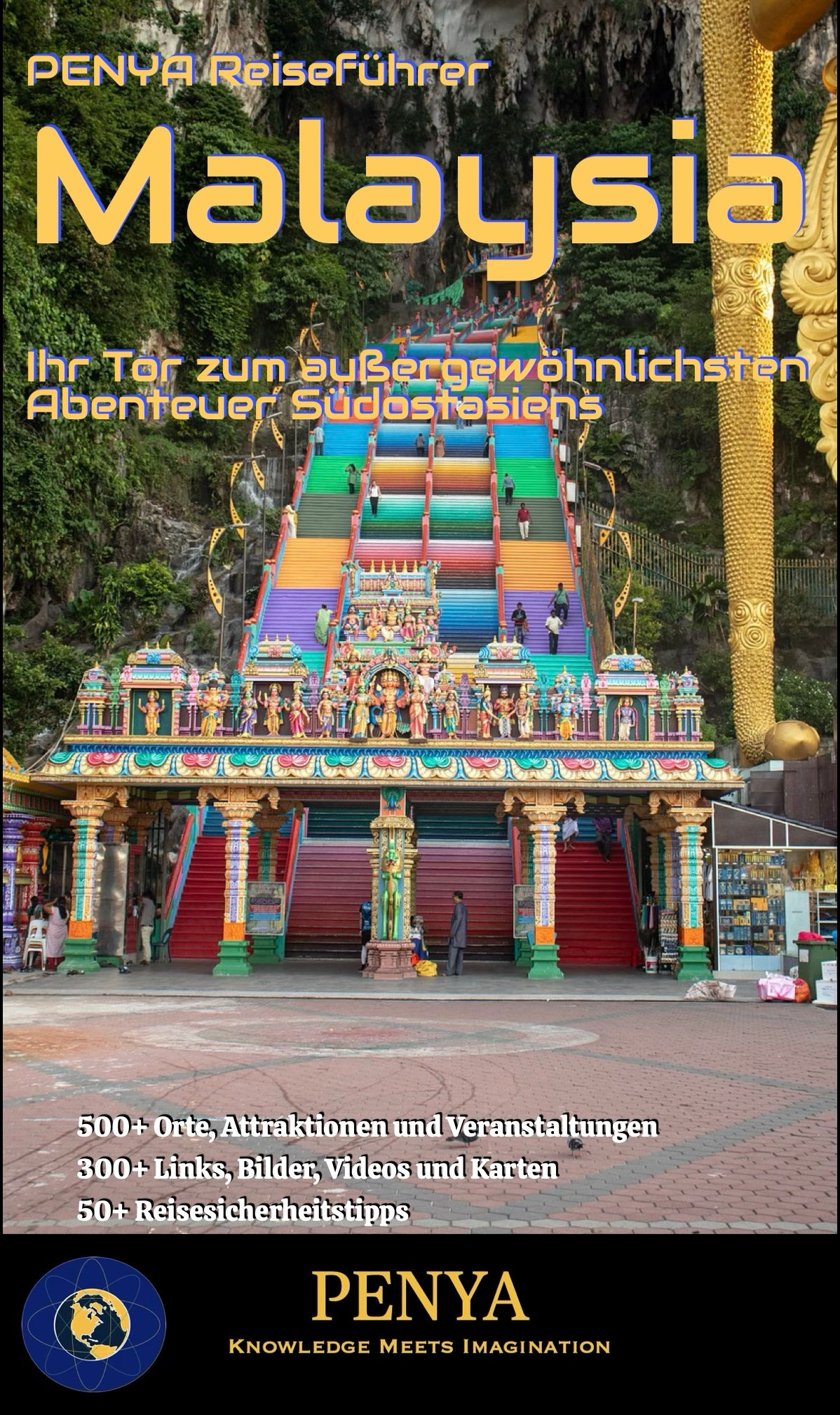 🇩🇪🇦🇹🇨🇭  PENYA Reiseführer  Malaysia    Ihr Tor zum außergewöhnlichsten Abenteuer Südostasiens