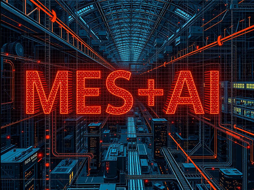 MES + AI: The Future of Manufacturing Execution
