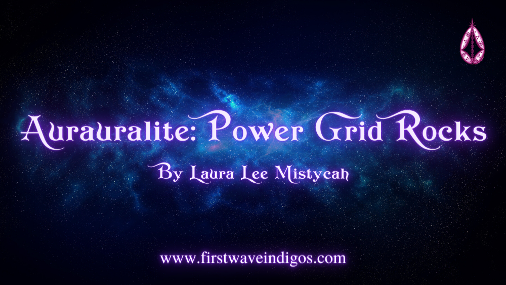 aurauralite-power-grid-rocks-indigo-adults