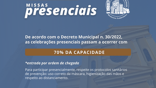 Missas Presenciais com 70% da capacidade