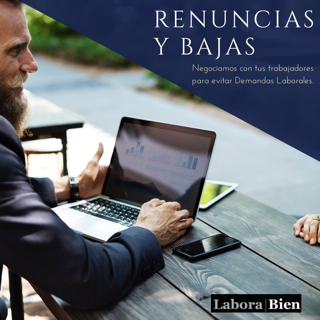 Renuncias y Bajas de tus Empleados