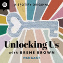 Unlocking Us with Brene Brown podcast cover