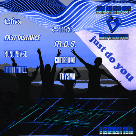 Jam of the Day | EVERYTHING HOUSE (December 2024| Week 2)