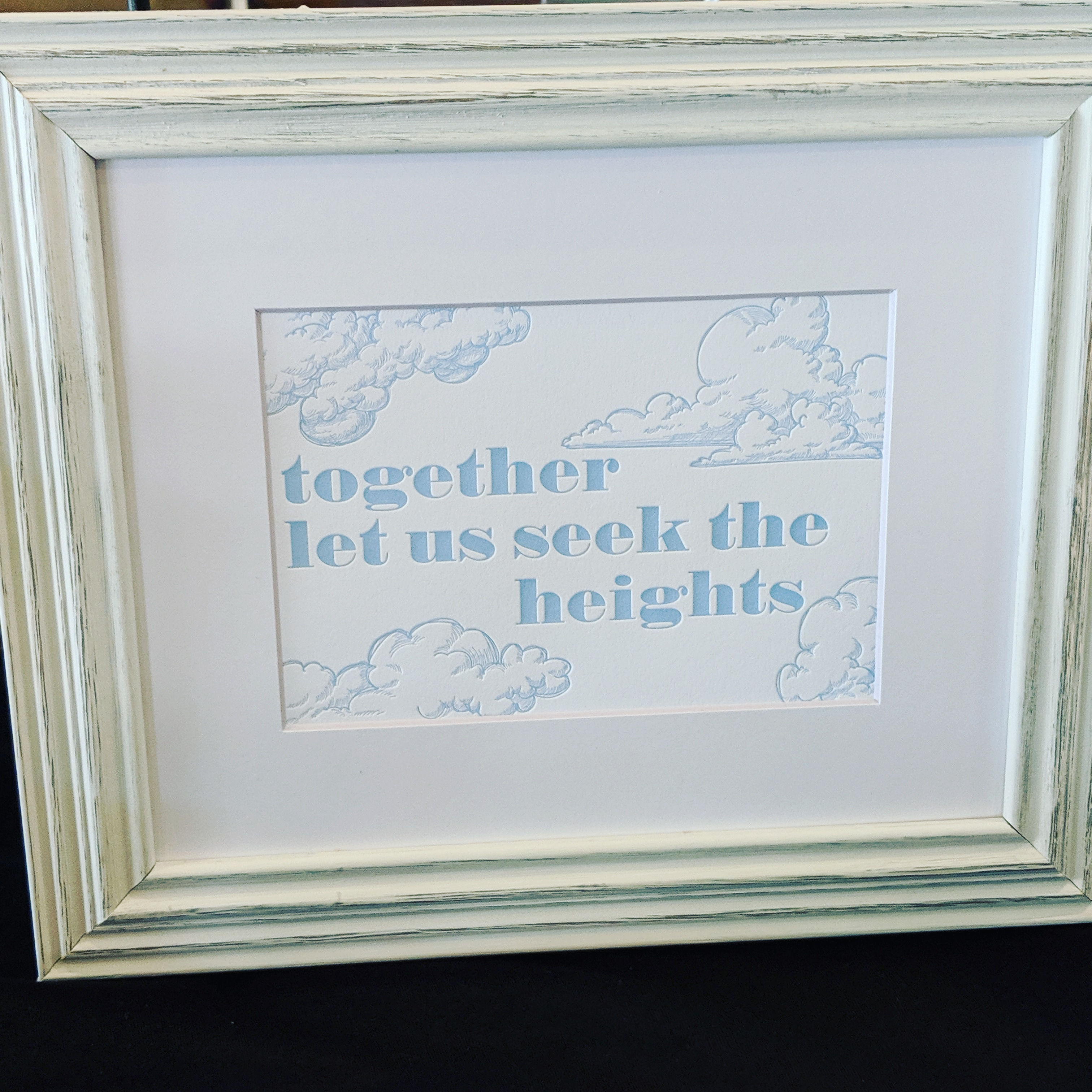 Letter Press Seek the Heights print