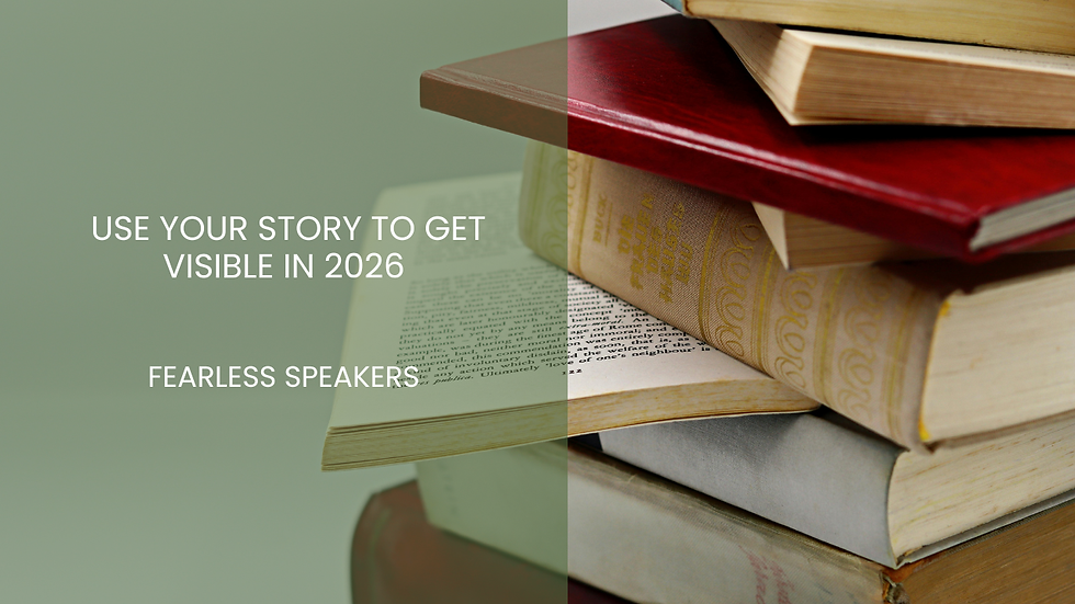 Use your story to get visible in 2026