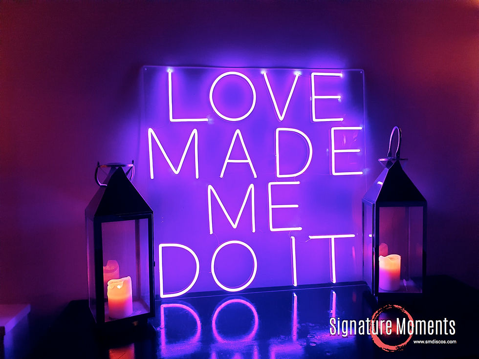 Love made me do it neon signs