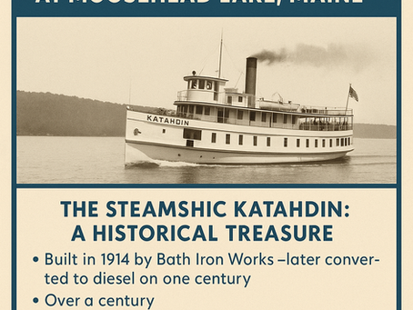 The ULTIMATE Guide to the Moosehead Marine Museum & Katahdin Cruises