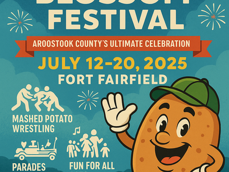 Maine Potato Blossom Festival 2025: Aroostook County’s Ultimate Celebration of Spuds & Small-Town Fun