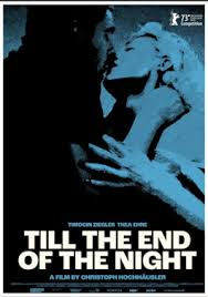 Exploring the Cinematic Brilliance of Christoph Hochhäuser: A Review of Till the End of the Night