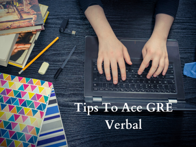 Tips to ace GRE verbal reasoning