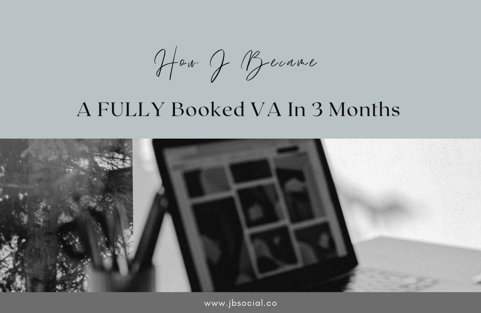 How I Became A Fully Booked Virtual Assistant In 3 Months